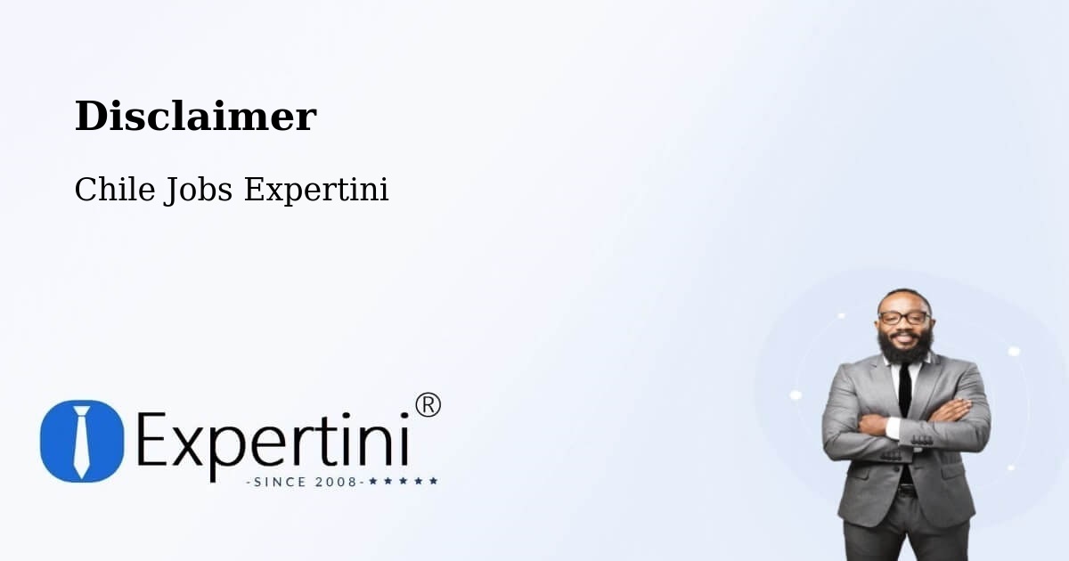 Disclaimer – Ercilla - Chile Jobs Expertini