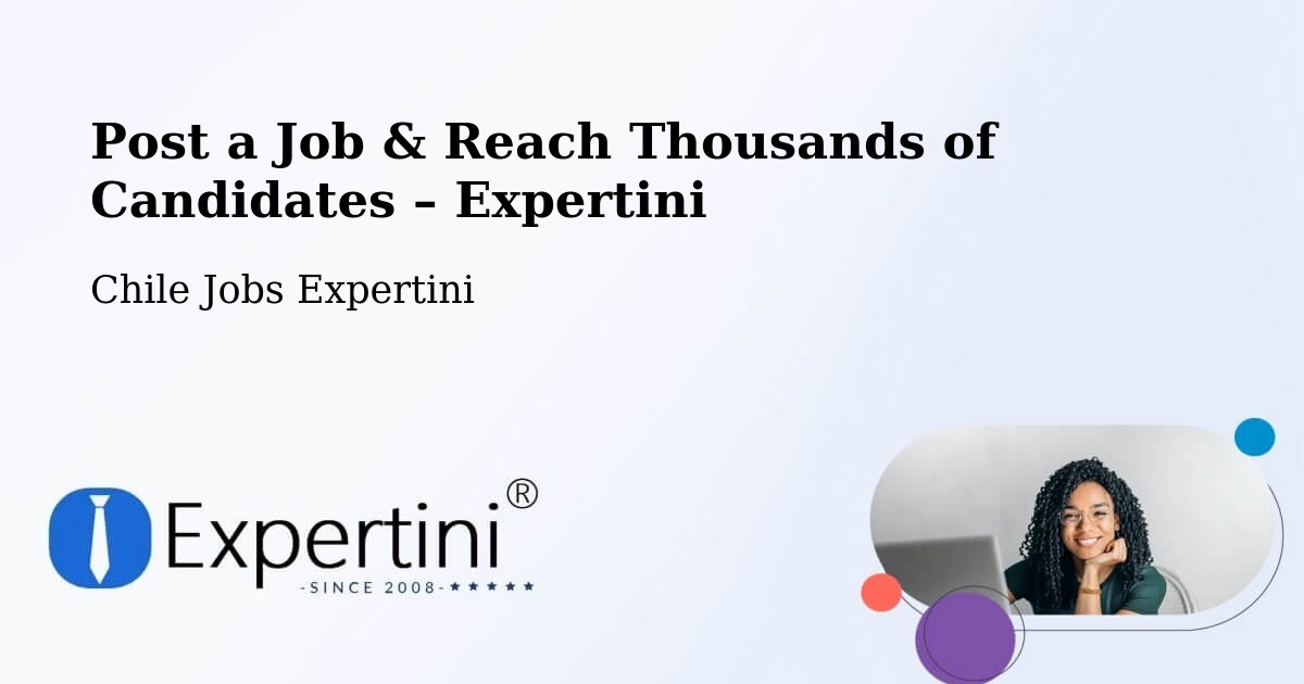 Post a Job in Ercilla – Hire the Right Talent - Ercilla, Chile Jobs Expertini