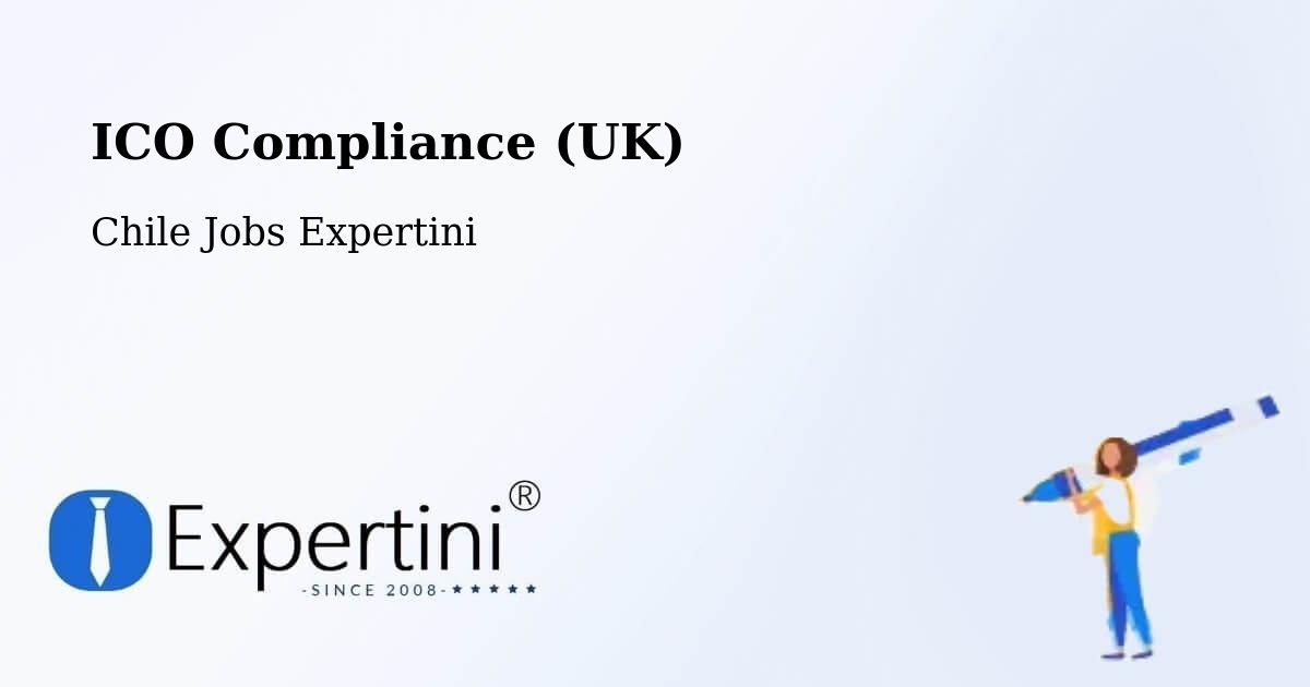 UK Data Protection & ICO Compliance – Ercilla - Chile Jobs Expertini