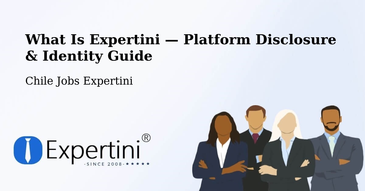 What Is Expertini — Platform Disclosure & Identity Guide – Ercilla